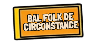 Bal Folk de Circonstance